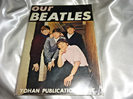 OUR THE BEATLES STORY