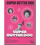 SUPER BUTTER DOG