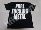 PURE FUCKING METAL Tシャツ