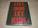 J(LUNA SEA)LIVE and LET RIDE