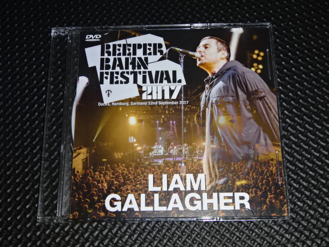 yDVD-R XP[XzAEMK[ Liam Gallagher / Reeperbahn Festival 2017